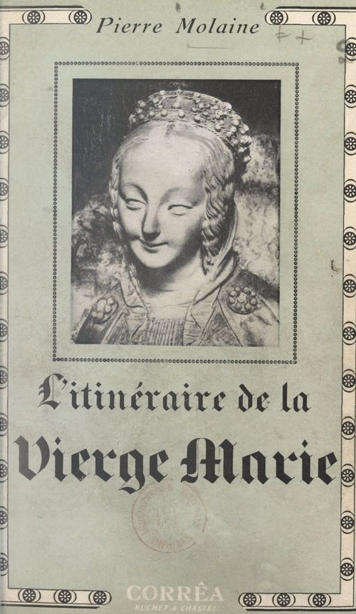 Couverture ebook de L'itinéraire de la Vierge Marie, de Pierre Molaine