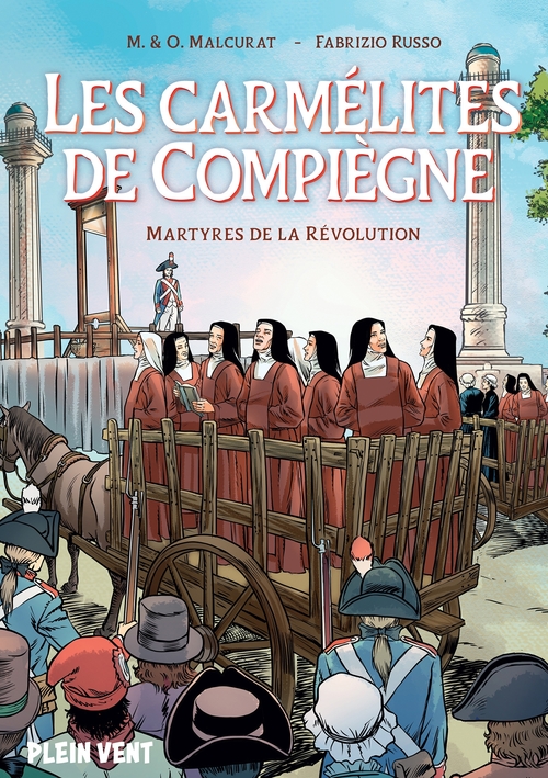 Couverture ebook de Les carmélites de Compiègne, de Olivier Malcurat, Marie Malcurat, Fabrizio Russo