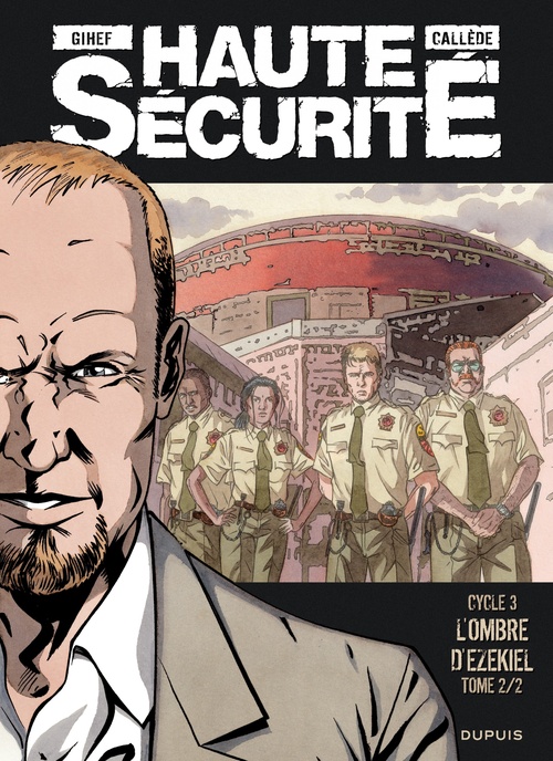 Couverture ebook de Haute sécurité - Tome 6 - L'ombre d'Ezekiel - tome 2/2, de Callede, Gihef