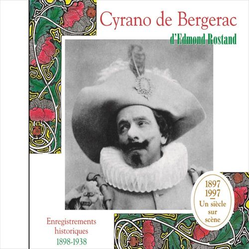 audiobook cover of Cyrano de Bergerac. Enregistrements historiques 1898-1938, by Edmond Rostand