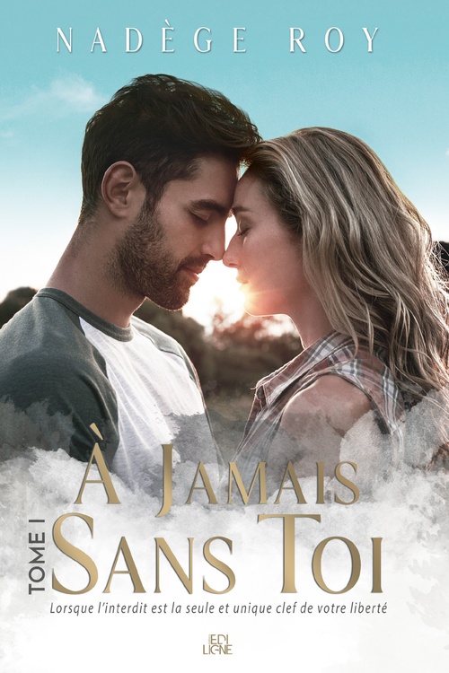 Couverture ebook de À Jamais Sans Toi, de Nadège Roy