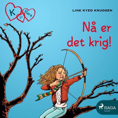 audiobook cover of K for Klara 6 - Nå er det krig!, by Line Kyed Knudsen