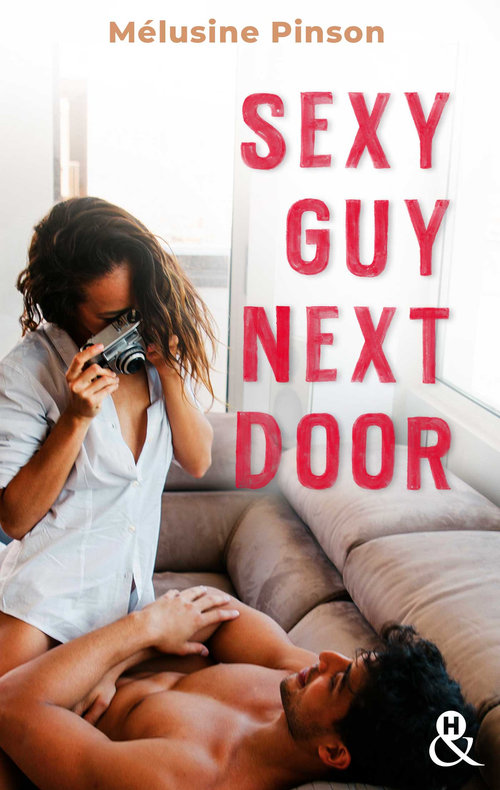 Couverture ebook de Sexy Guy Next Door, de Melusine Pinson