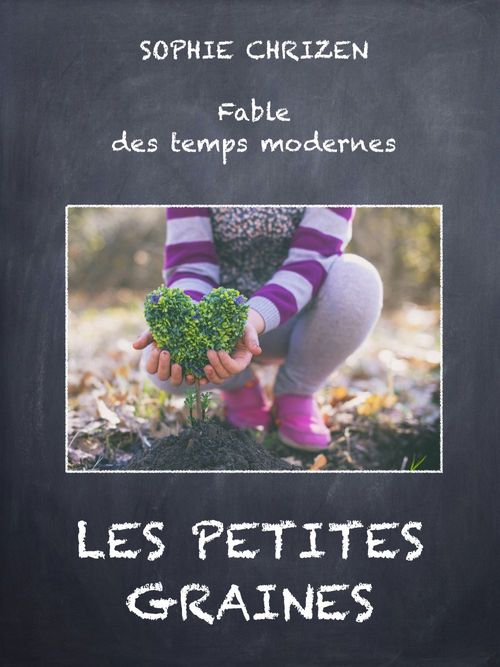 ebook cover of Les Petites Graines, by Sophie Chrizen