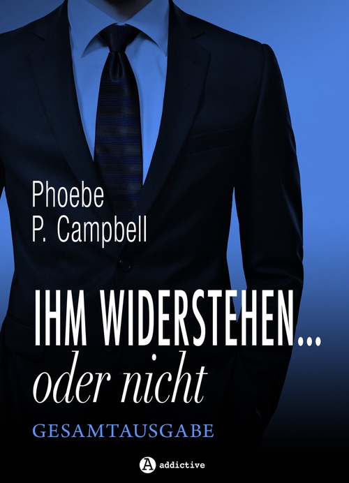 Couverture ebook de Ihm widerstehen ... oder nicht, de Phoebe P. Campbell