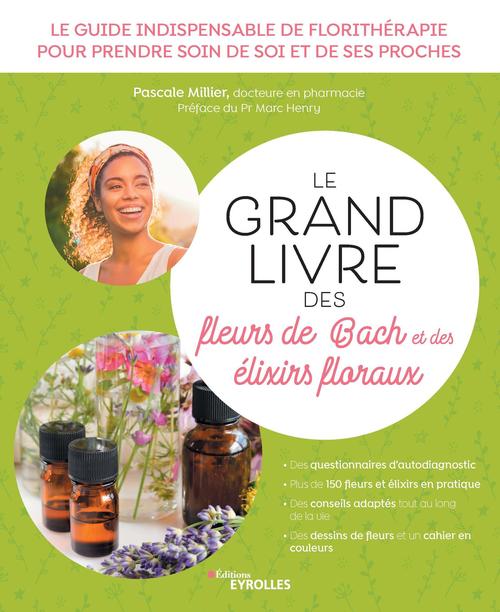 ebook cover of Le grand livre des fleurs de Bach et des élixirs floraux, by Pascale Millier
