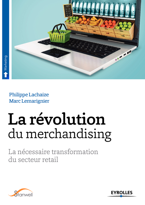 Couverture ebook de La révolution du merchandising, de Philippe Lachaize, Marc Lemarignier