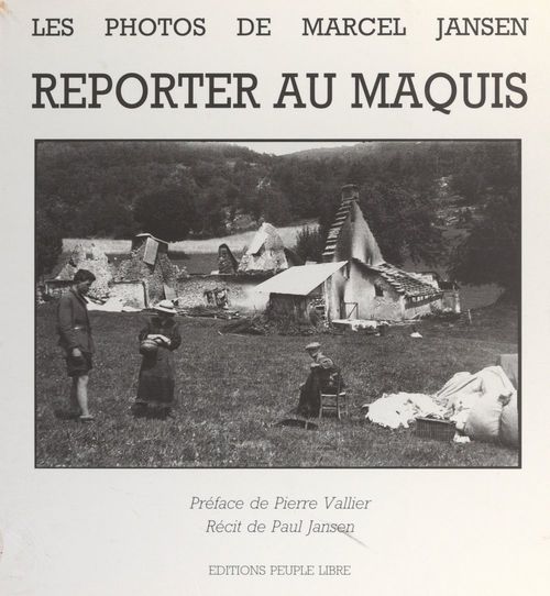 ebook cover of Reporter au Maquis : les photos de Marcel Jansen, by Paul Jansen