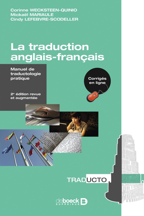 Couverture ebook de La traduction anglais-français : Manuel de traductologie pratique, de Corinne Wecksteen-Quinio, Mickaël Mariaule, Cindy Lefebvre-Scodeller