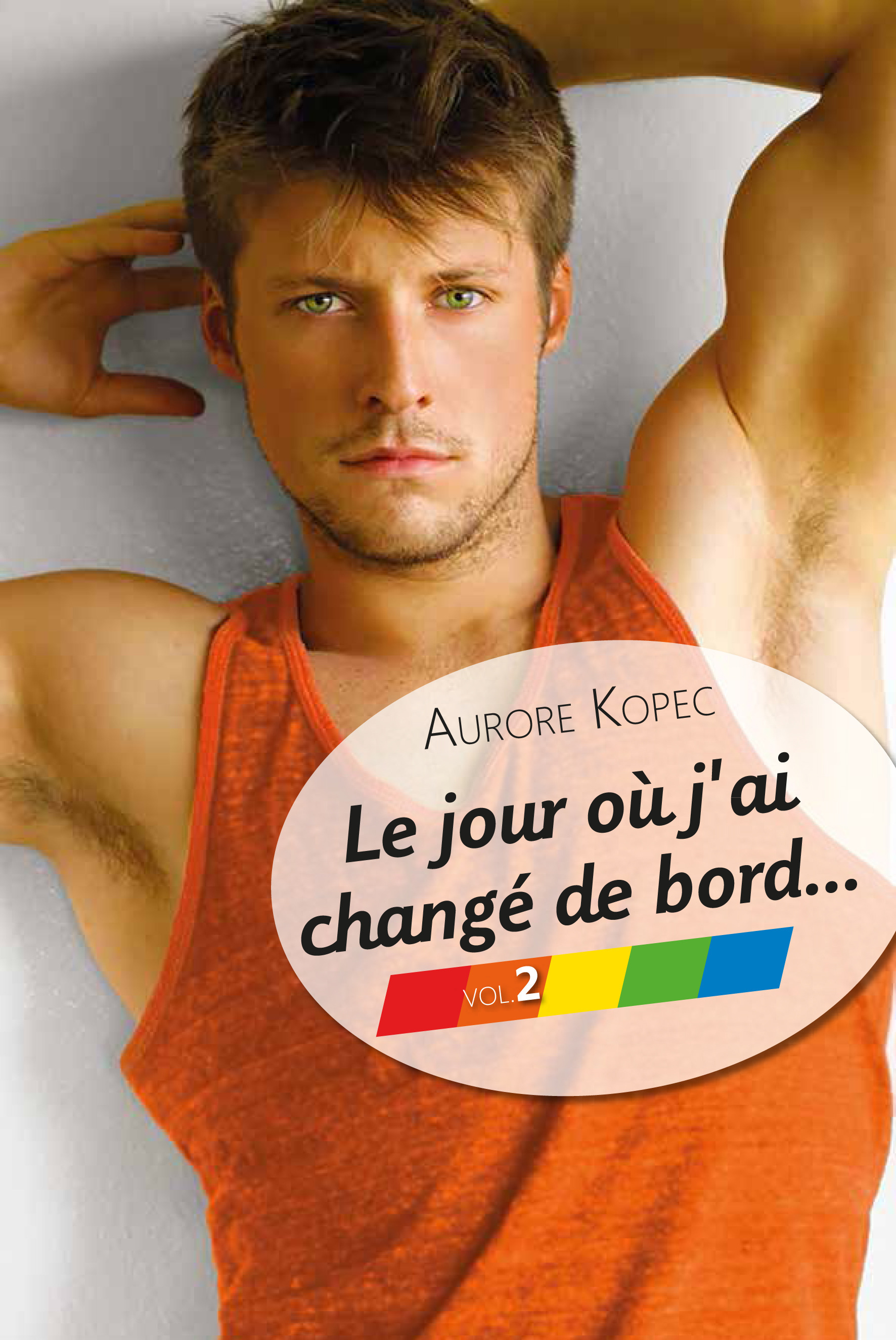 ebook cover of Le jour où j'ai changé de bord... Volume 2/5, by Aurore Kopec