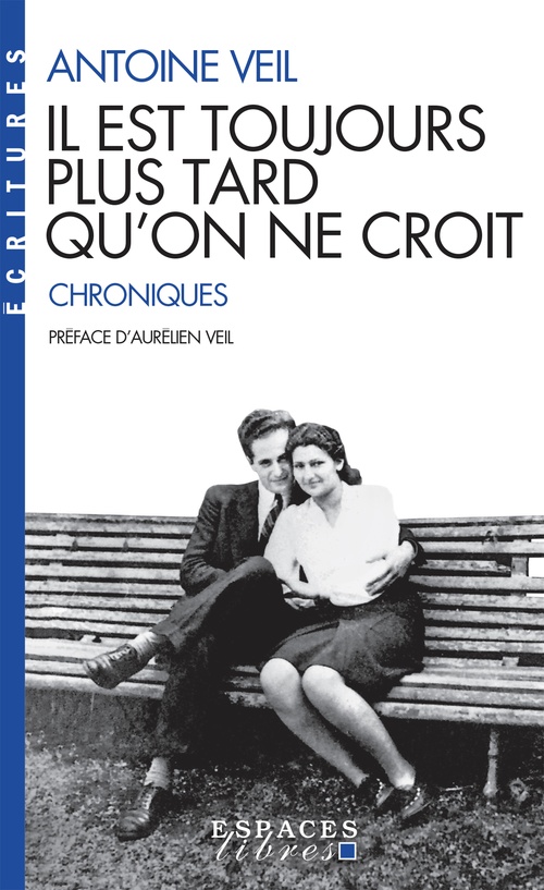 ebook cover of Il est toujours plus tard qu'on ne croit, by Antoine Veil