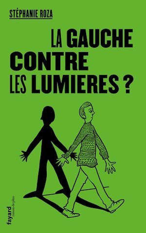 ebook cover of La Gauche contre les Lumières ?, by Stéphanie Roza