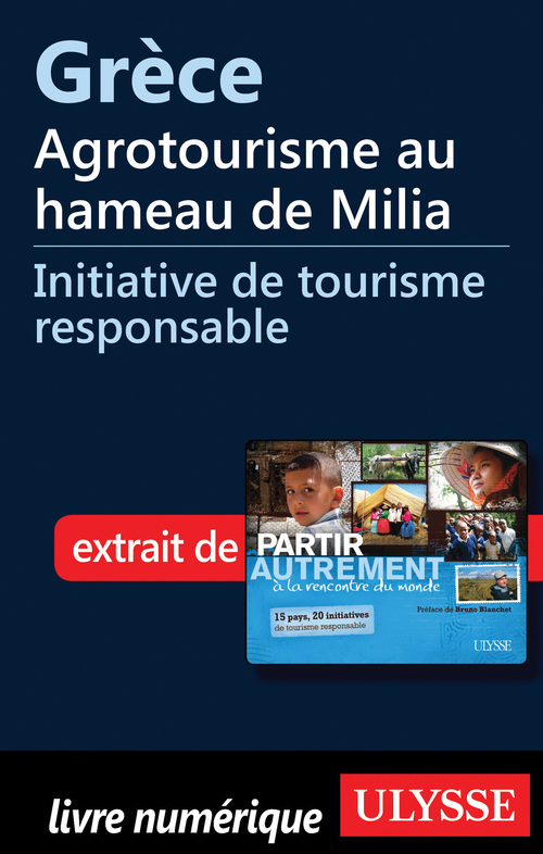 Couverture ebook de Grèce : Agrotourisme au hameau de Milia, de Denise Landry, Rémi St-gelais