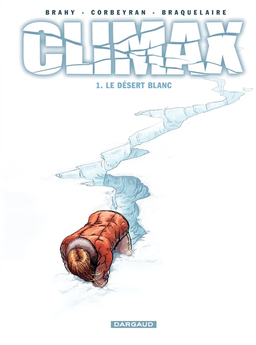 ebook cover of Climax - Tome 1 - Le Désert blanc, by Achille Braquelaire, Eric Corbeyran