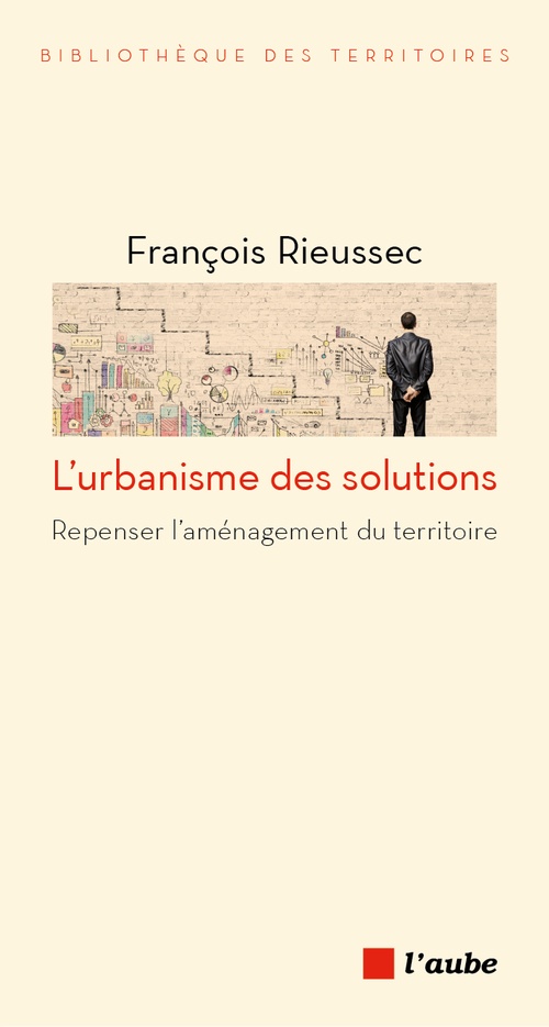 Couverture ebook de L'urbanisme des solutions, de François Rieussec