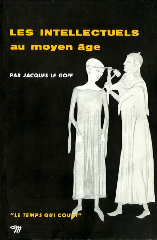 ebook cover of Les Intellectuels au Moyen Age, by Jacques Le Goff