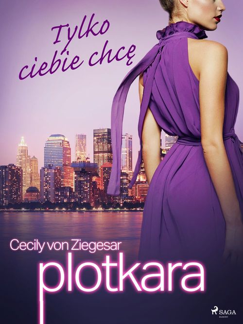 Couverture ebook de Plotkara 6: Tylko ciebie chce, de Cecily Von ziegesar