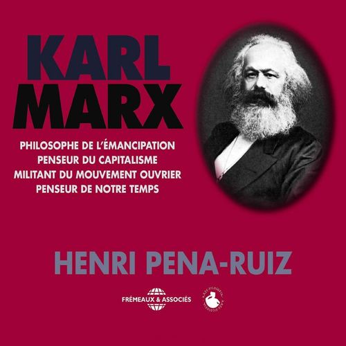 Couverture audiobook de Karl Marx, penseur du capitalisme, de Henri Pena-Ruiz