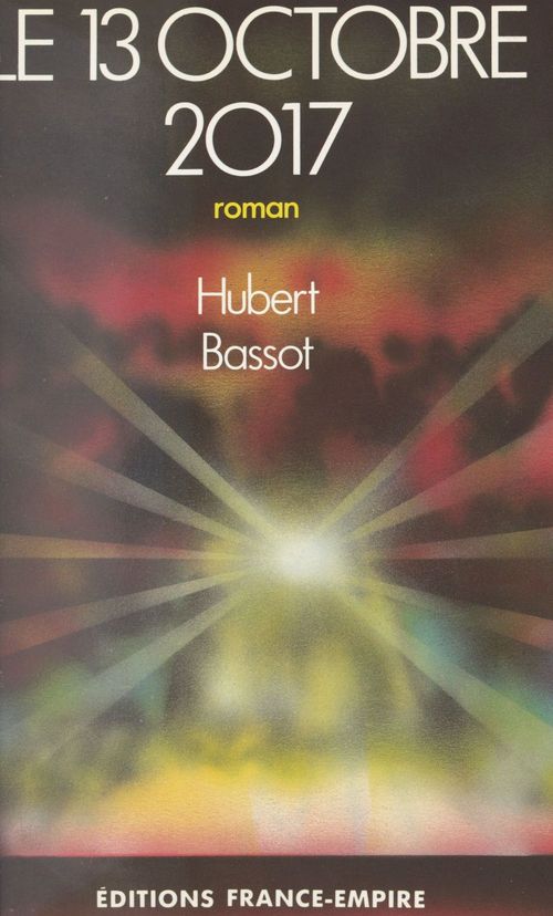 Couverture ebook de Le 13 octobre 2017, de Hubert Bassot