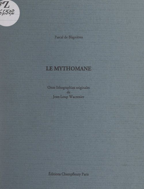 Couverture ebook de Le mythomane, de Pascal De Blignieres
