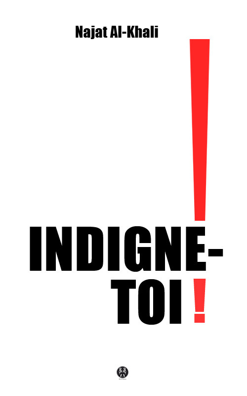 Couverture ebook de Indigne-toi, de Najat Al-Khali, Raphael Et Olivier Saint-Vincent