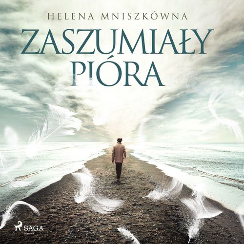 Couverture audiobook de Zaszumialy pióra, de Helena Mniszkowna