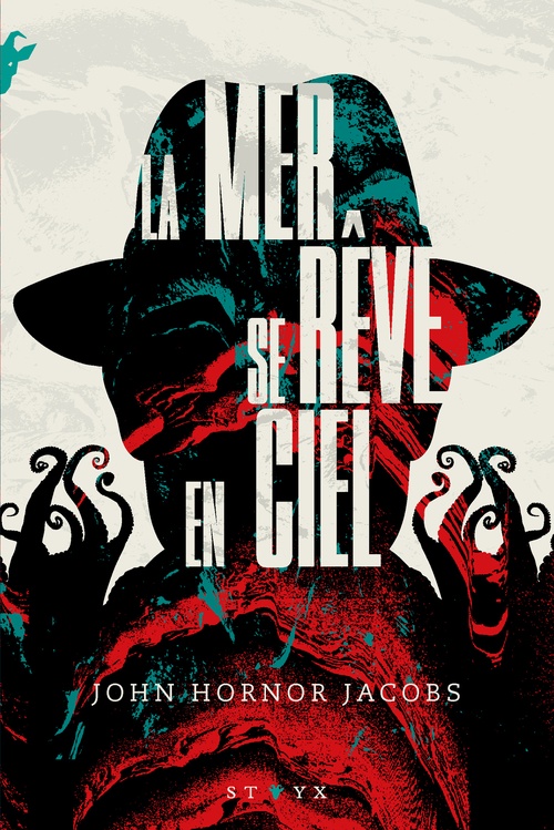 Couverture ebook de La Mer se rêve en ciel, de John Hornor Jacobs