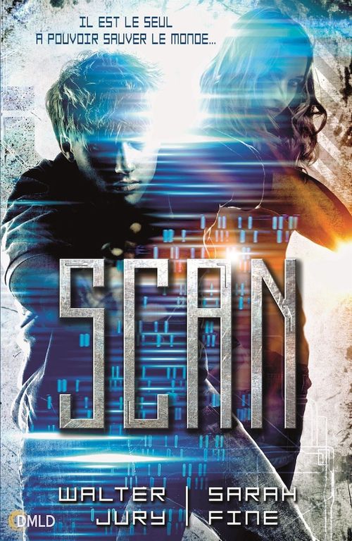 Couverture ebook de Scan, de Sarah Fine, Walter Jury