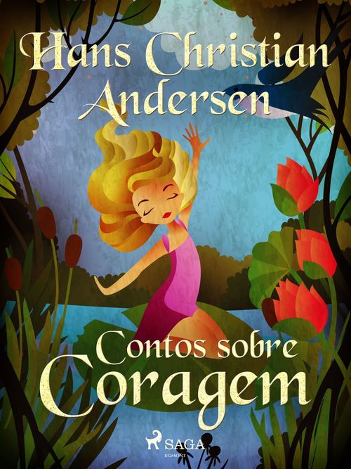 Couverture ebook de Contos sobre Coragem, de Hans Christian Andersen