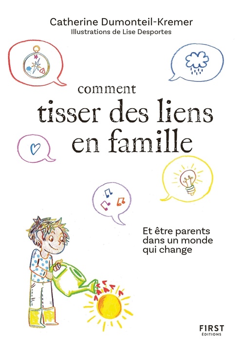 Couverture ebook de Comment tisser des liens en famille - et être parents dans un monde qui change, de Catherine Dumonteil-Kremer