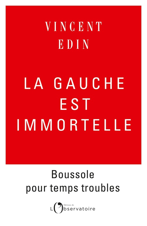 ebook cover of La gauche est immortelle, by Vincent Edin