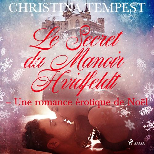 Couverture audiobook de Le Secret du Manoir Hvidfeldt - Une romance érotique de Noël, de Christina Tempest