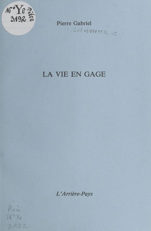 Couverture ebook de La vie en gage, de Pierre Gabriel
