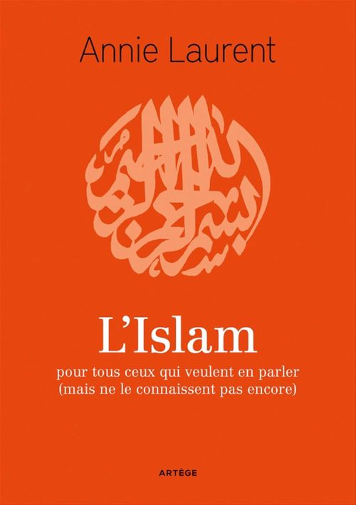 Couverture ebook de L'Islam, de Annie Laurent