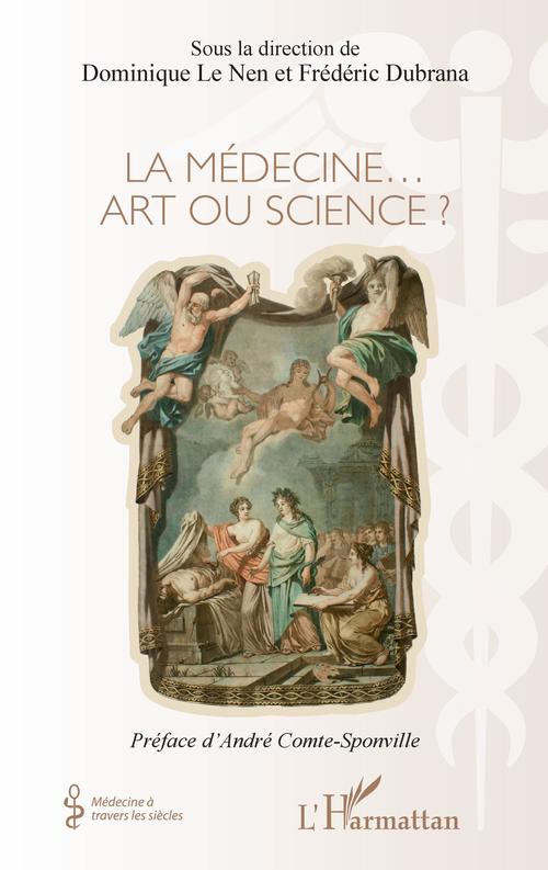 ebook cover of La médecine... Art ou science ?, by Frédéric Dubrana, Dominique Le Nen