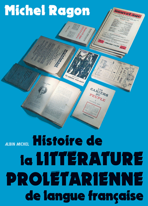 ebook cover of Histoire de la littérature prolétarienne de langue française, by Michel Ragon