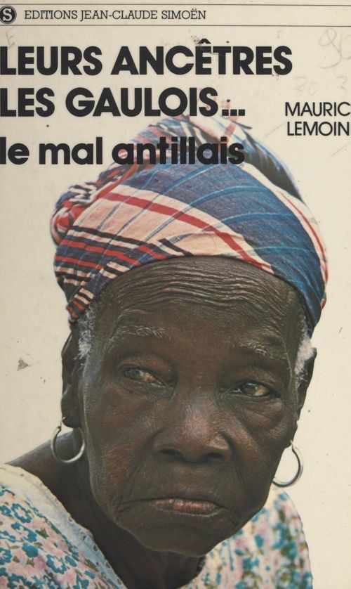 ebook cover of Leurs ancêtres, les Gaulois..., by Maurice Lemoine