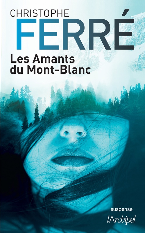 Couverture ebook de Les amants du Mont-Blanc, de Christophe Ferré