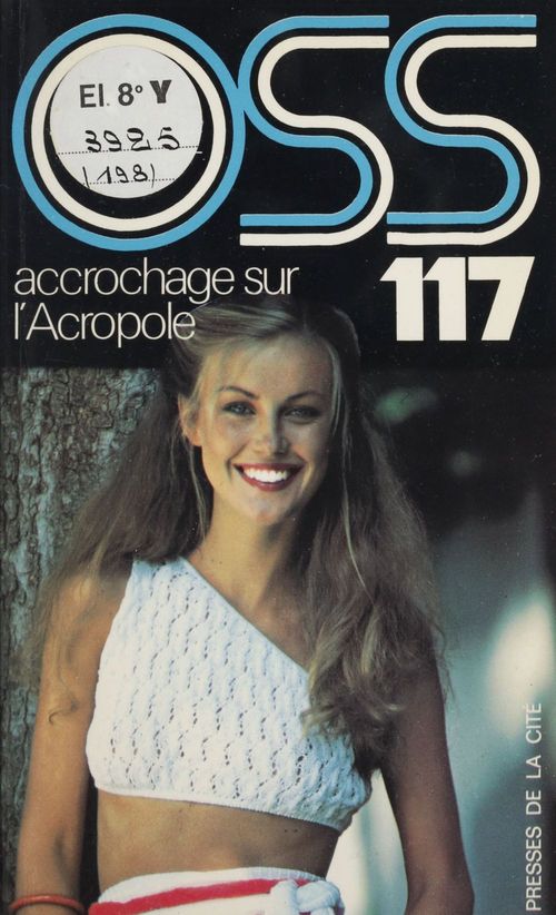ebook cover of O.S.S. 117 : Accrochage sur l'Acropole, by Josette Bruce