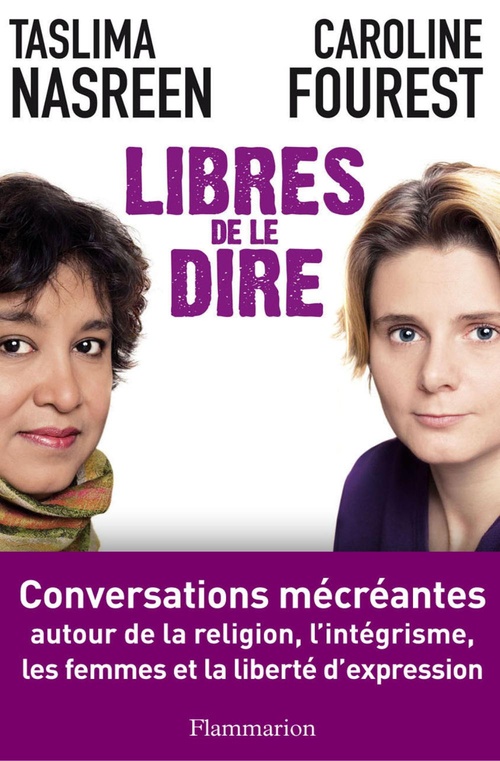Couverture ebook de Libres de le dire, de Caroline Fourest, Taslima Nasreen