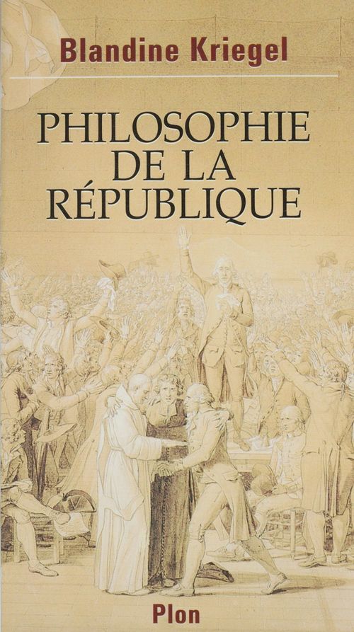 ebook cover of Philosophie de la République, by Blandine Kriegel