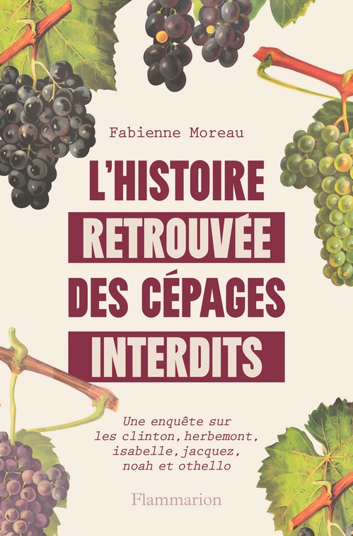 Couverture ebook de L'histoire retrouvée des cépages interdits, de Fabienne Moreau