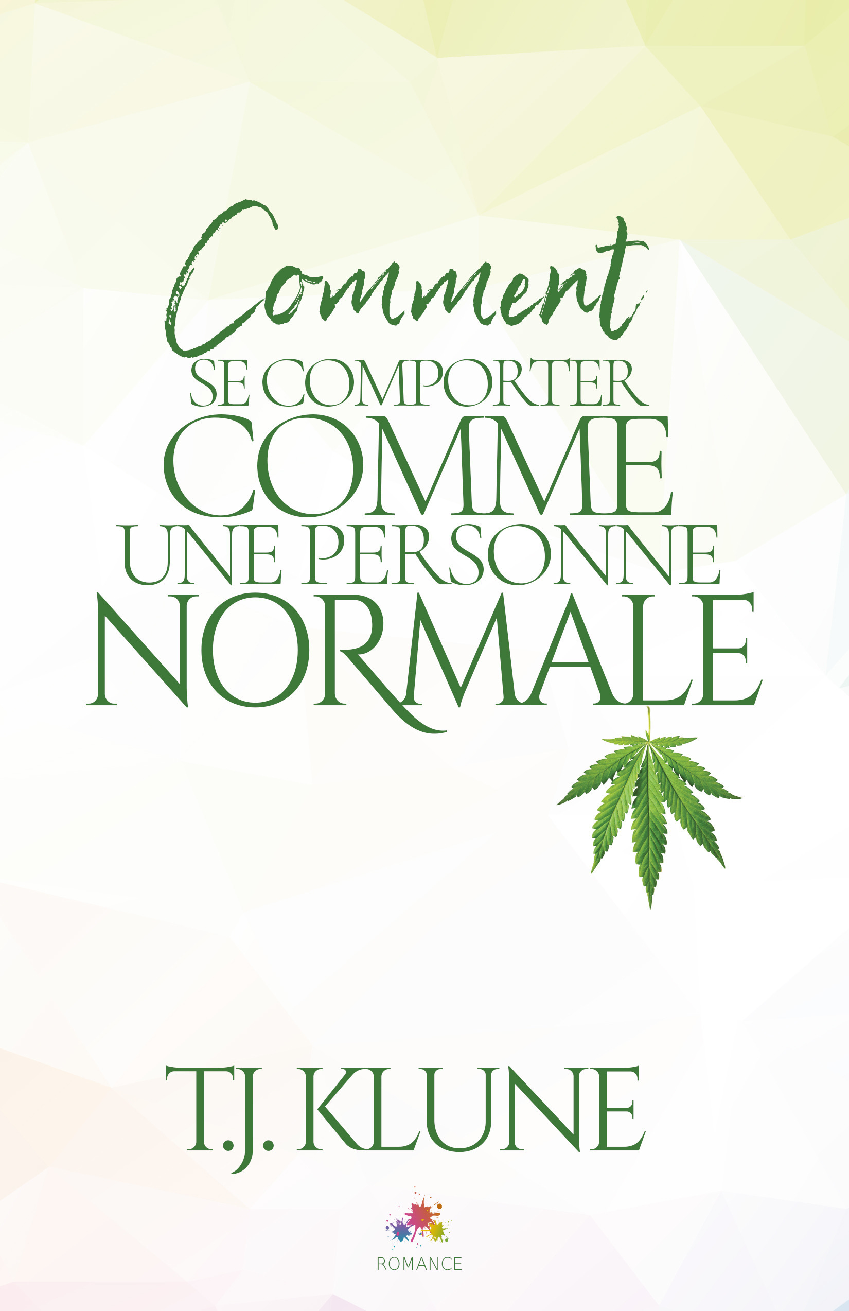Couverture ebook de Comment se comporter comme une personne normale, de T. J. Klune