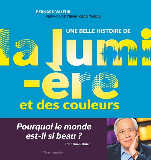 ebook cover of Une belle histoire de la lumière et des couleurs, by Bernard Valeur