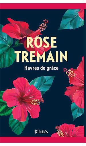 ebook cover of Havres de grâce, by Rose Tremain