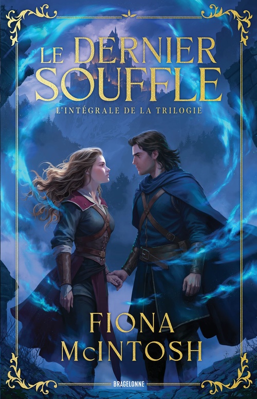 ebook cover of Le Dernier Souffle - L'Intégrale, by Fiona McIntosh
