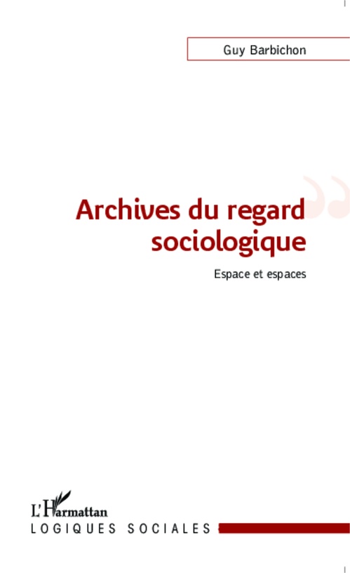 ebook cover of Archives du regard sociologique, by Guy Barbichon