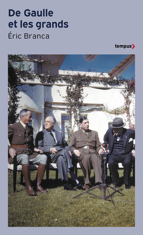 Couverture ebook de De Gaulle et les grands, de Éric Branca