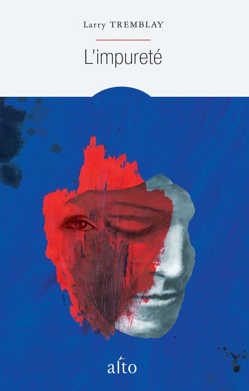 Couverture ebook de L'impureté, de Larry Tremblay