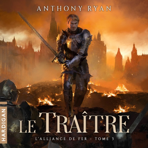 audiobook cover of Le Traître, by Anthony Ryan